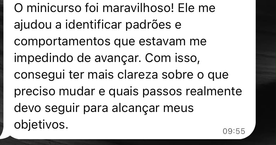 Depoimento de aluna sobre identificar padrões e avançar rumo aos objetivos
